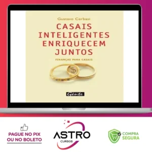 Casais Inteligentes Enriquecem Juntos - Gustavo Cerbasi