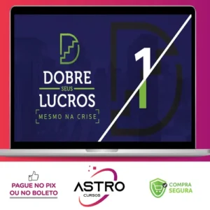 Dobre Seus Lucros Mesmo na Crise 2.0 - Paulo Vieira
