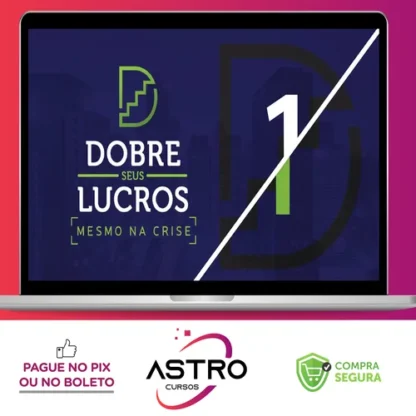 Dobre Seus Lucros Mesmo na Crise 2.0 - Paulo Vieira
