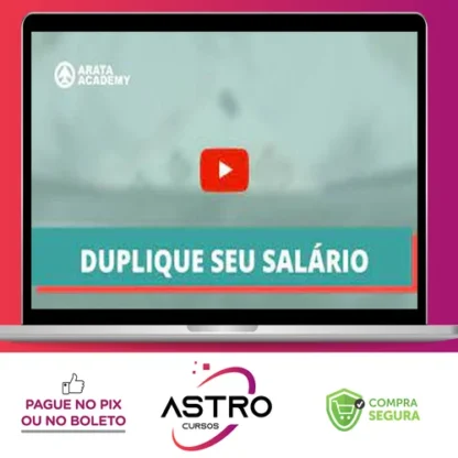 Duplique Seu Salário - Seiiti Arata (Arata Academy)