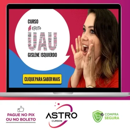 Efeito Uau - Gislene Isquierdo