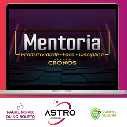 Mentoria de Produtividade, Foco e Disciplina: Método Cronos - Wendell Carvalho 2022