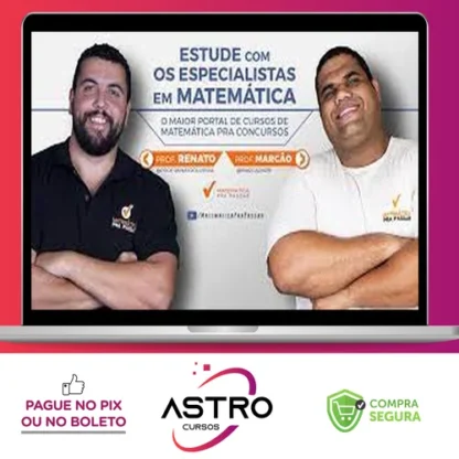 Módulo Matemática: Matemática Pra Passar - Renato Oliveira e Marcão