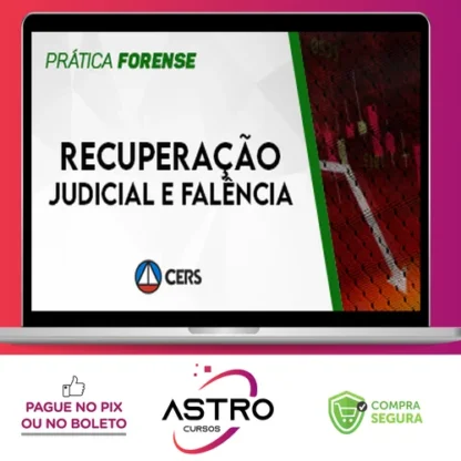 Prática Recuperação Judicial e Falência - CERS