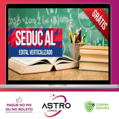 SEDUC AL: Especialidade Biologia - Gran Cursos Online