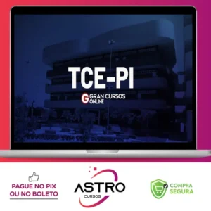 TCE PI: Tribunal de Contas do Estado do Piauí - Assistente Administrativo - Gran Cursos Online