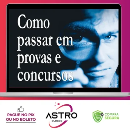 Como Passar em Provas e Concursos - William Douglas