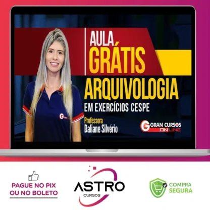 Curso de Arquivologia - Daliane Silvério (Gran Cursos Online)