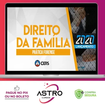 Curso de Prática Forense em Direito de Família - CERS