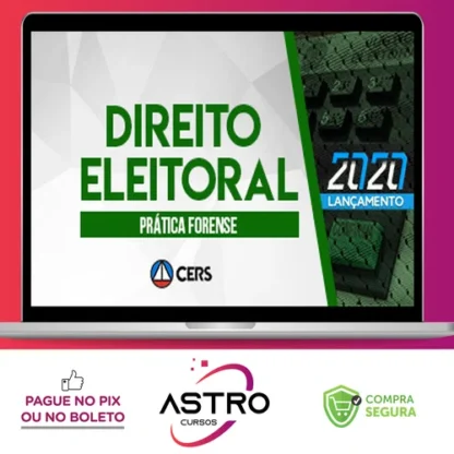 Curso de Prática Forense em Direito Eleitoral - CERS