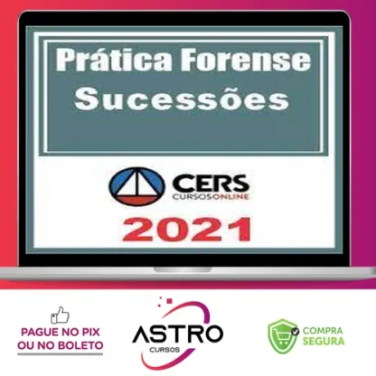 Curso de Prática Forense em Sucessões - CERS