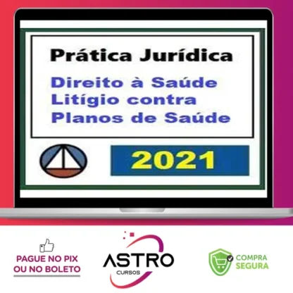 Curso de Prática Forense Sobre Direito à Saúde: Litígio Contra Plano de Saúde - CERS