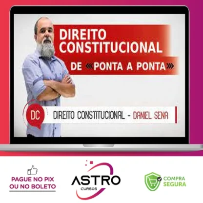 Direito Constitucional: De Ponta a Ponta - Instituto Daniel Sena
