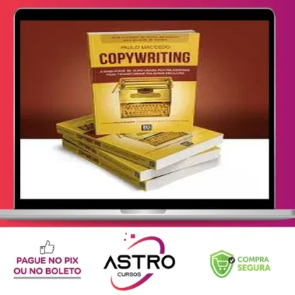 Copywriting a Habilidade de Ouro Volume 2 - Paulo Maccedo