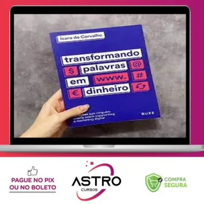 Transformando Palavras em Dinheiro - Ícaro de Carvalho