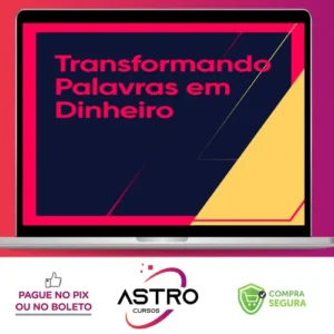 Transformando Palavras em Dinheiro 2.0 - Ícaro de Carvalho