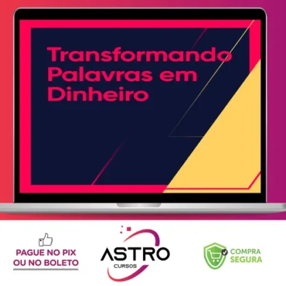Transformando Palavras em Dinheiro 2.0 - Ícaro de Carvalho