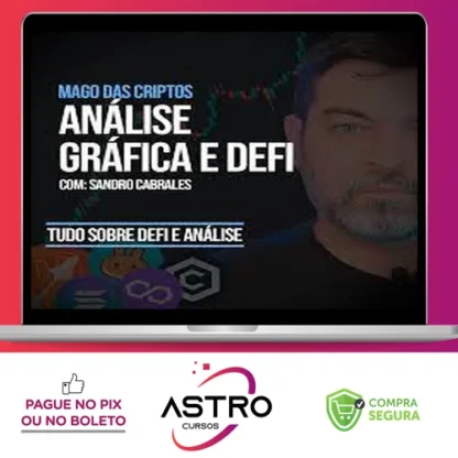 Mago Das Criptos: Análise Gráfica e DEFI - Sandro Cabrales