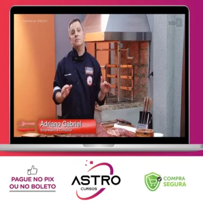 A Arte do Churrasco - Adriano Gabriel