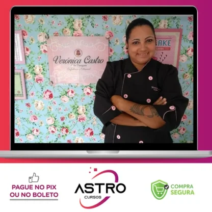 Cake Designer de Sucesso - Verônica Castro