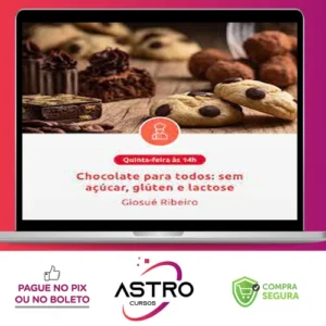 Chocolate para Todos: Sem Acúcar, Gluten e Lactose - Giosue Ribeiro