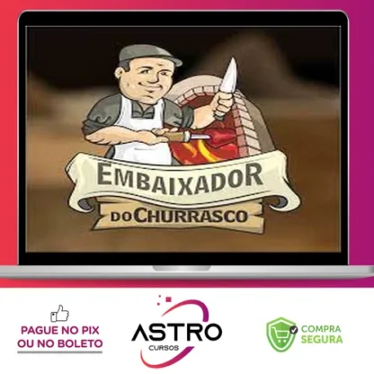 Churrasco na Prática - Embaixador do Churrasco