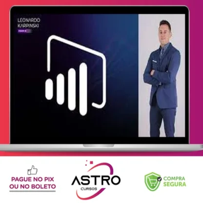 Power Bi Aplicado a Problemas Reais Métricas + Kpi'S - Leonardo Karpinski