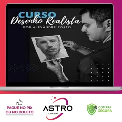 Curso Online de Desenho Realista - Alexandre Porto