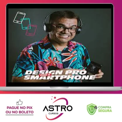 Design Pro com o Smartphone - Anderson Cursos