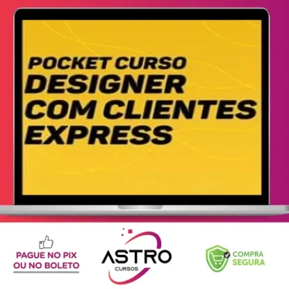 Designer com Clientes Express + Planilha de Precificação - Eduardo Portella