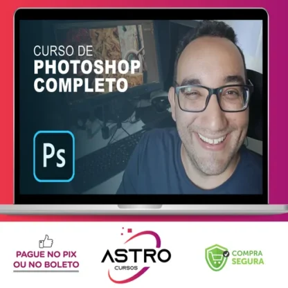Adobe Photoshop Completo do Iniciante ao Avançado - Thiago Christo