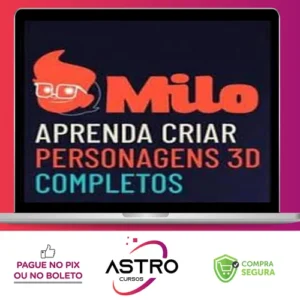 Milo: Aprenda a Criar Personagens 3D Completos - Mascoteria School