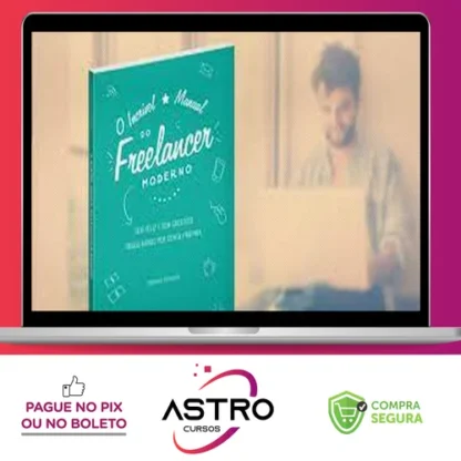 O Incrível Manual do Freelancer Moderno - Henrique Pochmann