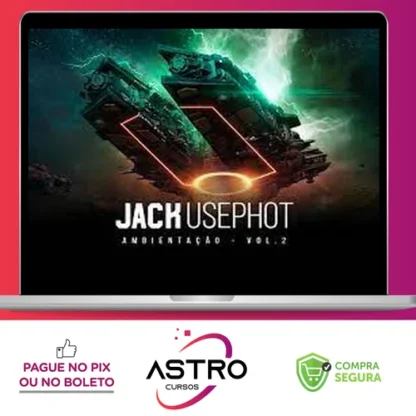 Ambientação Vol.2 - Jack Usephot
