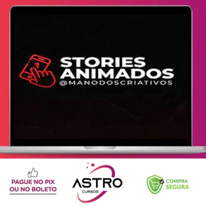Stories Animados - Mano dos Criativos