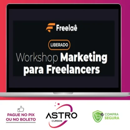 Workshop: Freelancer Profissional - Thiago Rodrigues
