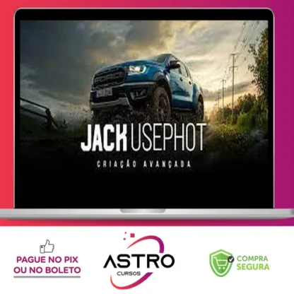 Criação Avançada - Jack Usephot