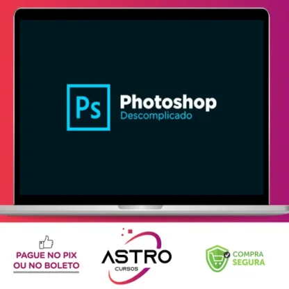 Curso Photoshop Descomplicado - Caio Vinicius