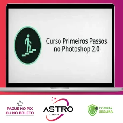 Curso Primeiros Passos no Photoshop 2.0 - Alisson Pawilak
