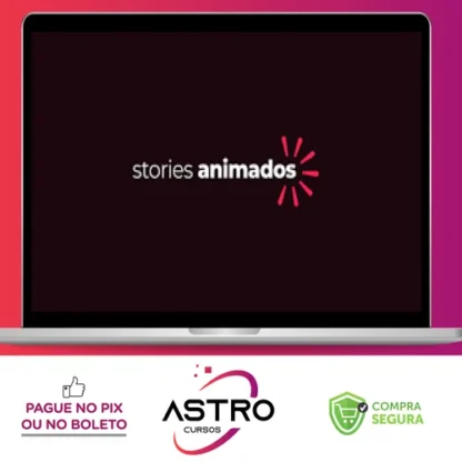 Curso Stories Animados - Caio Vinicius