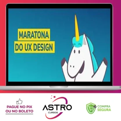 3º Maratona do UX - UX Unicórnio