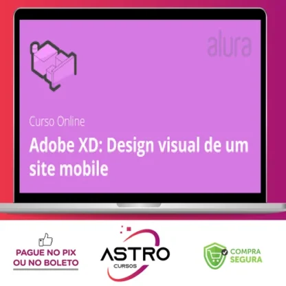 Adobe XD Design Visual de um Site Mobile - Alura