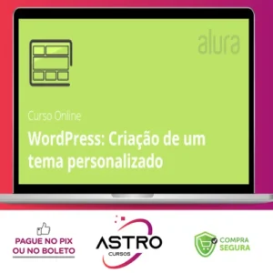 Curso Wordpress: Criação de um Tema do Zero - Alura