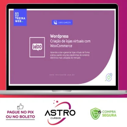 Wordpress Criação de Lojas Virtuais com Woocommerce 2021 - Treinaweb