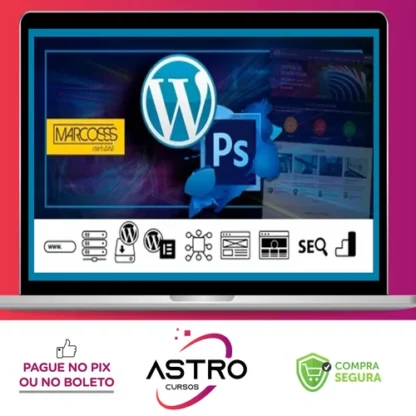 Wordpress, Photoshop, Elementor Intenso e Abrangente Para Sites - Marcos Cursos