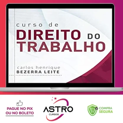 Curso de Direito do Trabalho 12ª Edição - Carlos Henrique Bezerra Leite