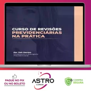 Curso de Revisão Previdenciária na Prática - Tais Santos