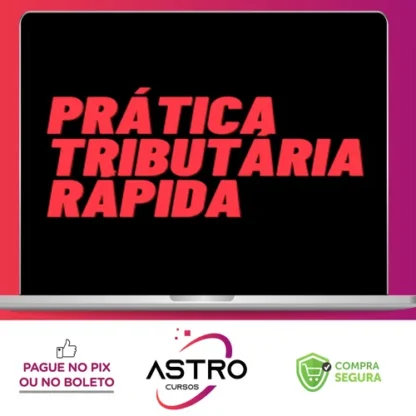 Curso Prática Tributária Rápida - Letícia Vogt