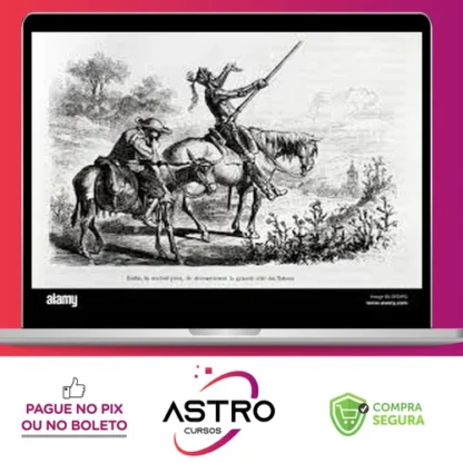 Dom Quixote Parte I e II - Miguel de Cervantes