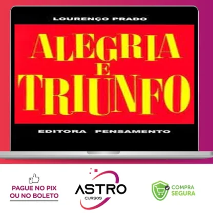 Editora Pensamento: Alegria e Triunfo - Lourenço Prado